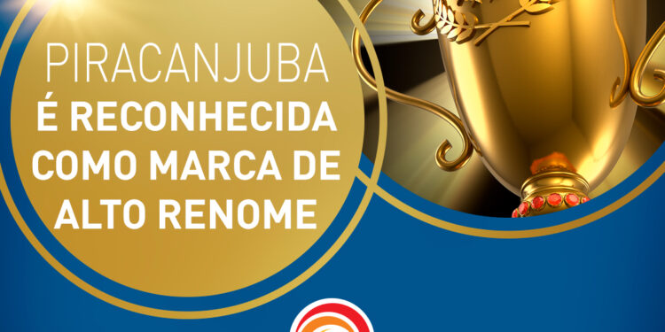 Piracanjuba é reconhecida como marca de alto renome pelo INPI