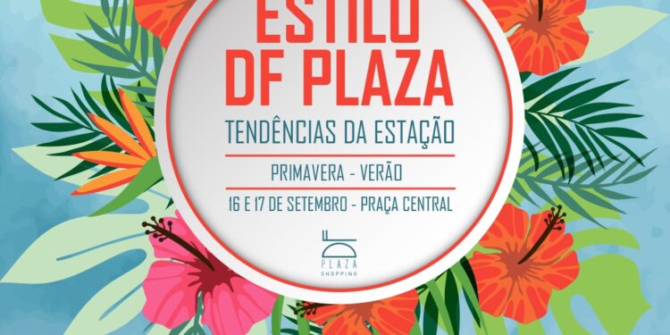 Estilo DF Plaza apresenta edição Especial 5 Anos