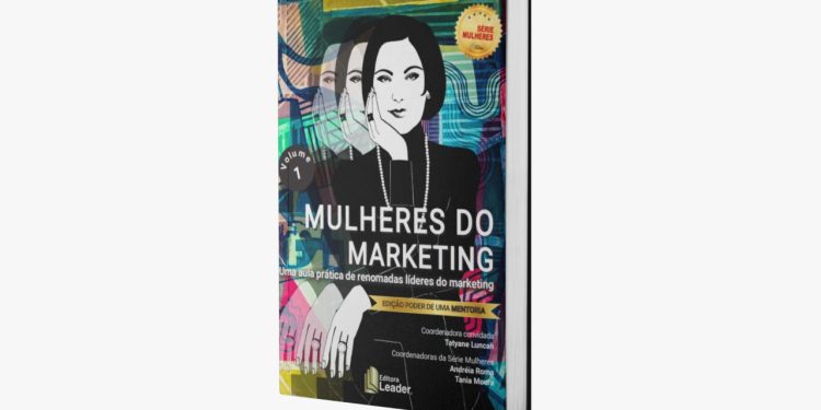 Executivas do Marketing lançam juntas um livro de mentoria para profissionais e interessados na área