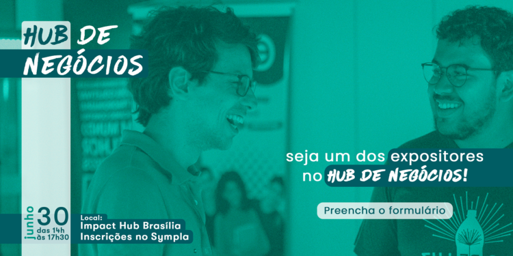 2ª edição do Hub de Negócios traz clima junino para Brasília