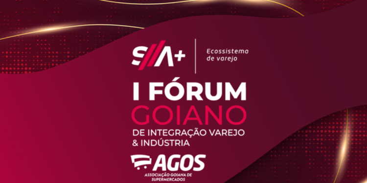 Agos e SA+ Varejo promovem I Fórum Goiano de Integração Varejo e Indústria