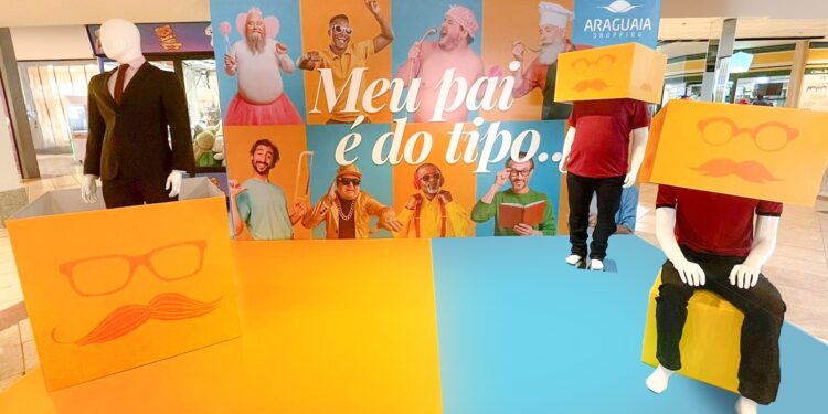 Araguaia Shopping celebra o Dia dos Pais 2023 com a divertida campanha “MEU PAI É DO TIPO…”
