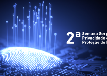 Serpro promove a 2ª Semana Serpro de Privacidade e Proteção de Dados