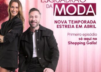 Shopping Gallo será sede do primeiro episódio da próxima temporada do Esquadrão da Moda