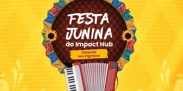 Festa Junina do Impact Hub Brasília promete animar o ambiente empresarial