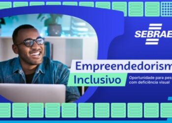 Sebrae lança curso de Empreendedorismo Inclusivo no próximo domingo, 10