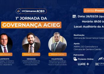 Acieg promove 1ª Jornada da Governança