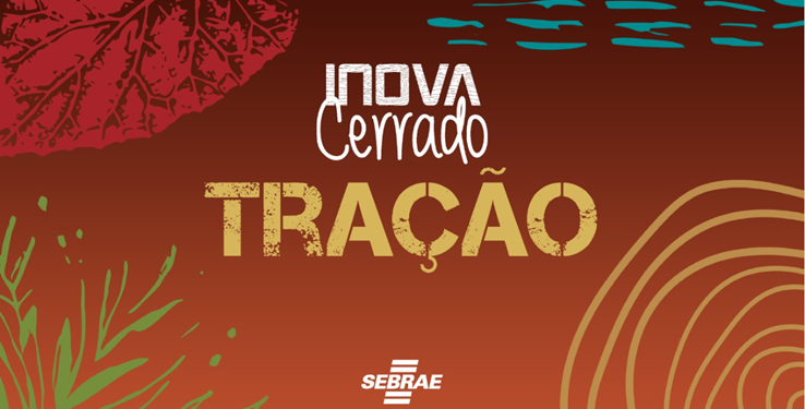 Edital Inova Cerrado impulsiona empresas inovadoras da bioeconomia