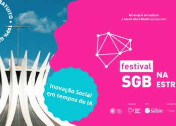 Movtech confirma presença no Festival Social Good Brasil na Estrada, em Brasília
