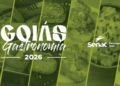 Lançamento do Festival “Goiás Gastronomia 2026” acontecerá dia 18, na Fecomércio