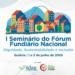 Com o apoio da Fecomércio-GO, seminário discute regularização fundiária e desenvolvimento sustentável
