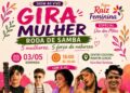 Gira Mulher comemora amanhã, o Dia das Mães, com roda de samba