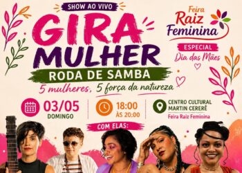 Gira Mulher comemora amanhã, o Dia das Mães, com roda de samba