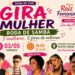 Gira Mulher comemora amanhã, o Dia das Mães, com roda de samba