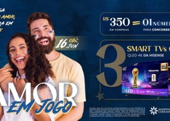 Shopping Cerrado vai sortear TVs em campanha ao Dia dos Namorados